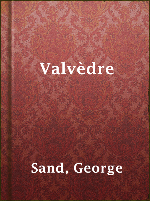 Title details for Valvèdre by George Sand - Available